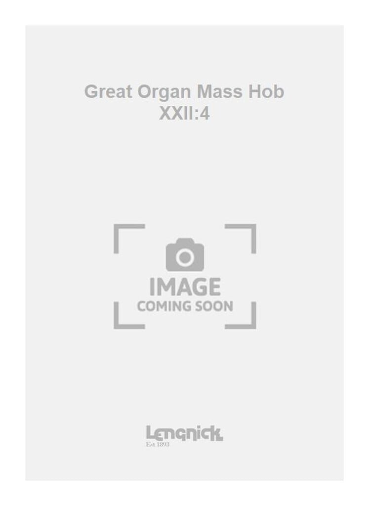 Great Organ Mass Hob XXII:4